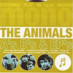 The Animals : A's, B's & EP's